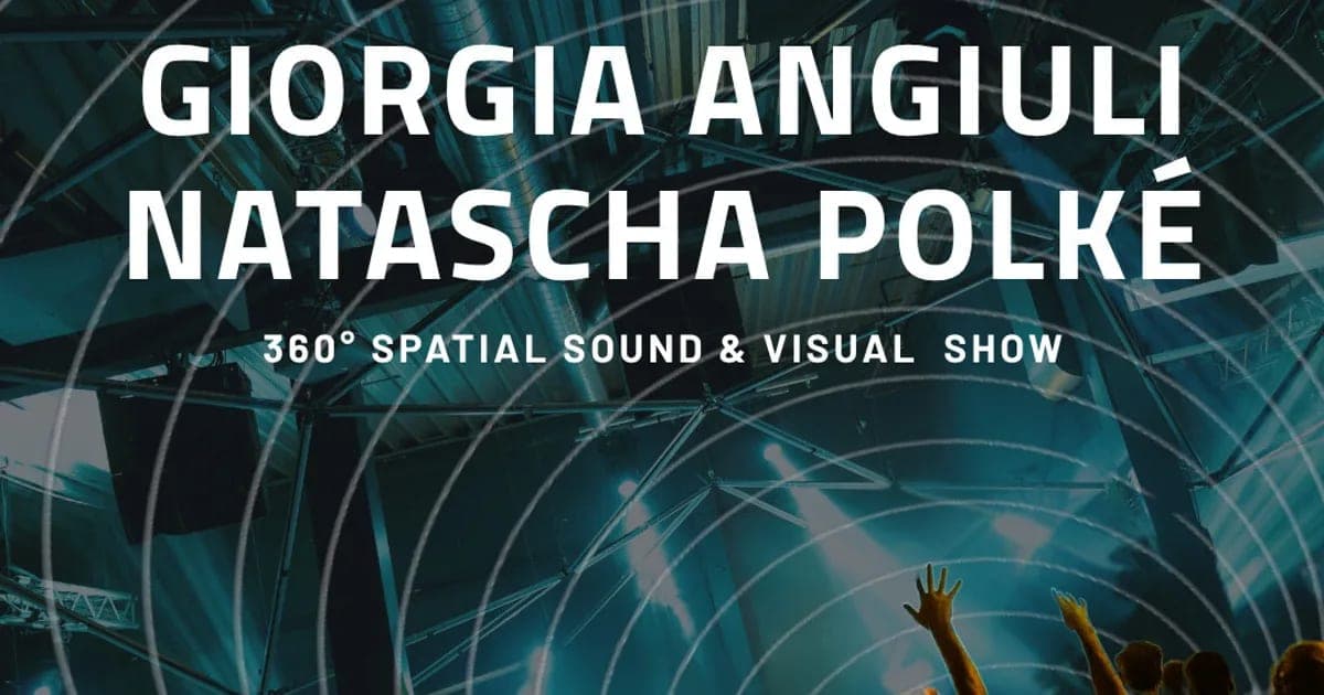 FULL CYCLE | Giorgia Angiuli + Natascha Polké [Spatial Audio Live Concert]