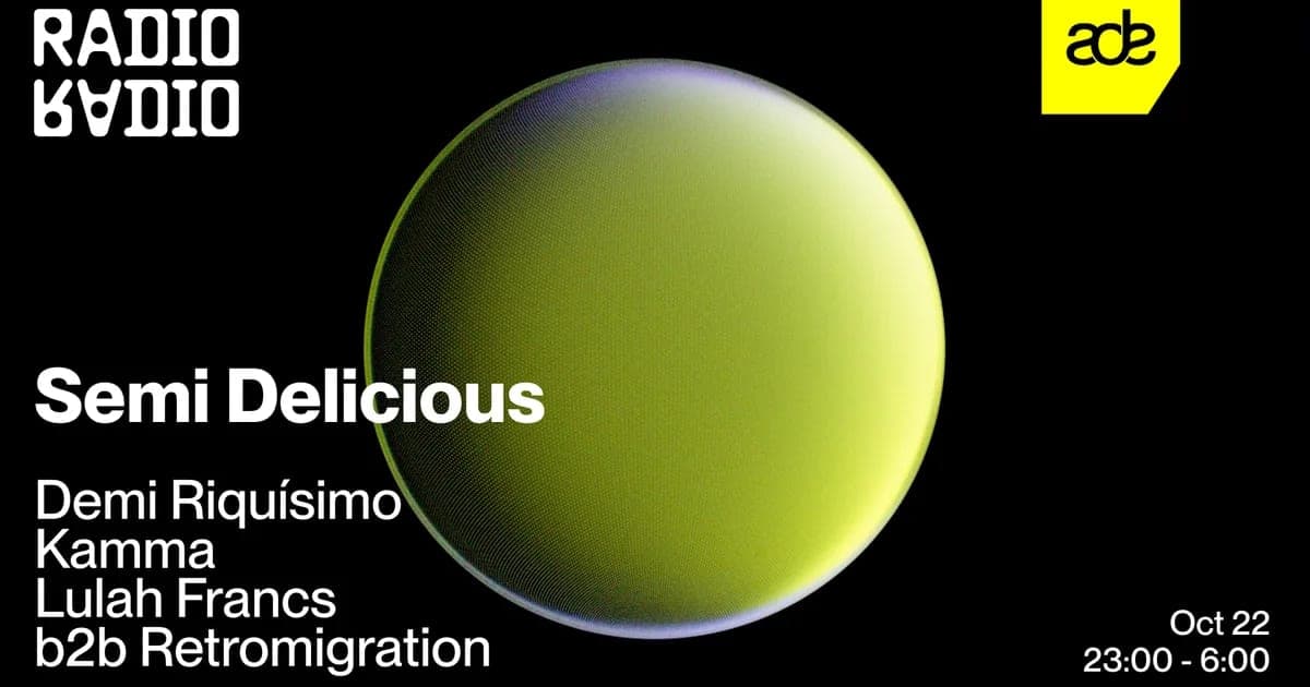 Semi Delicious w/ Demi Riquísimo • Kamma • Retromigration b2b Lulah Francs