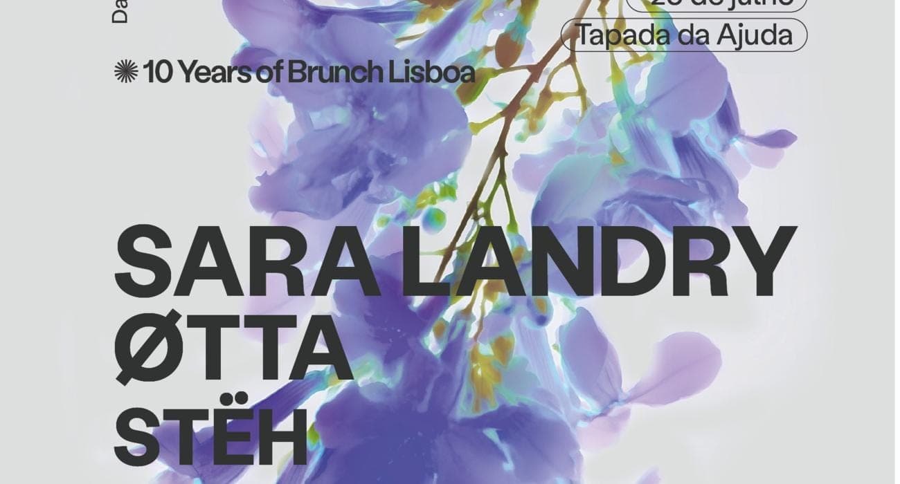 Brunch Electronik Lisboa 2026 #3: Sara Landry, Øtta, Stëh & VLB