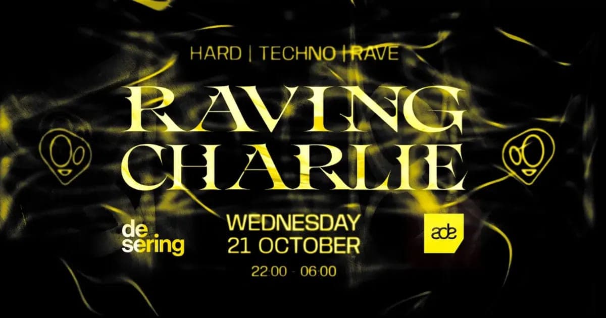 ADE RAVING CHARLIE