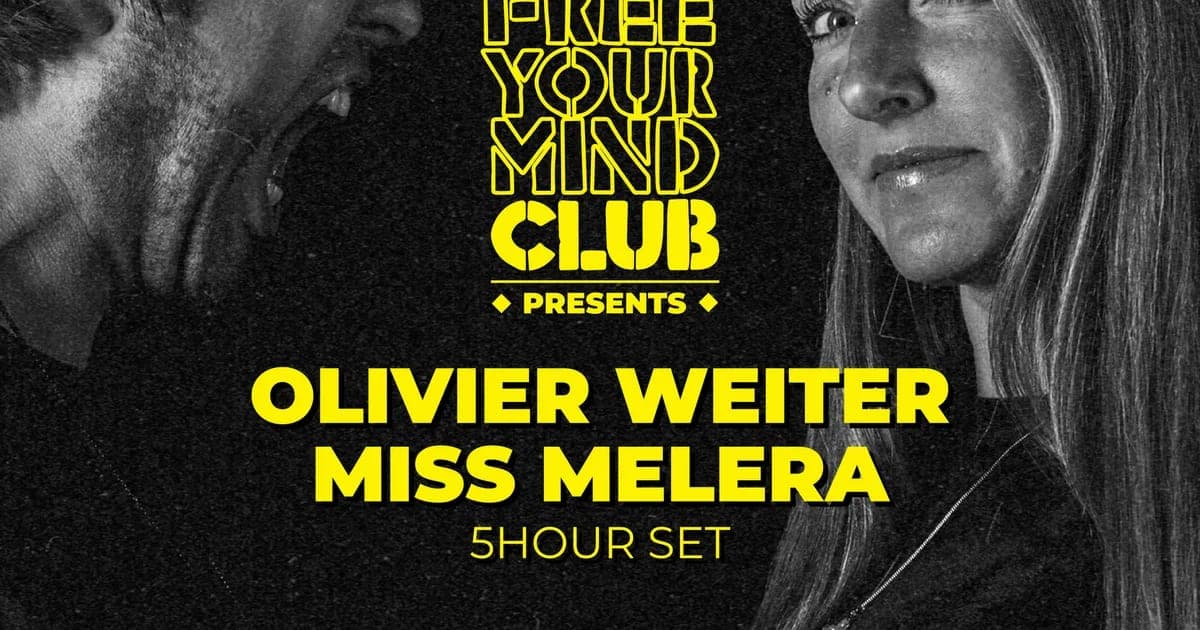 Olivier Weiter & Miss Melera 5hrs x Free Your Mind — Miss Melera, Olivier Weiter