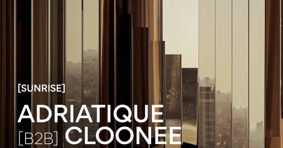 ADRIATIQUE B2B CLOONEE — Sunrise