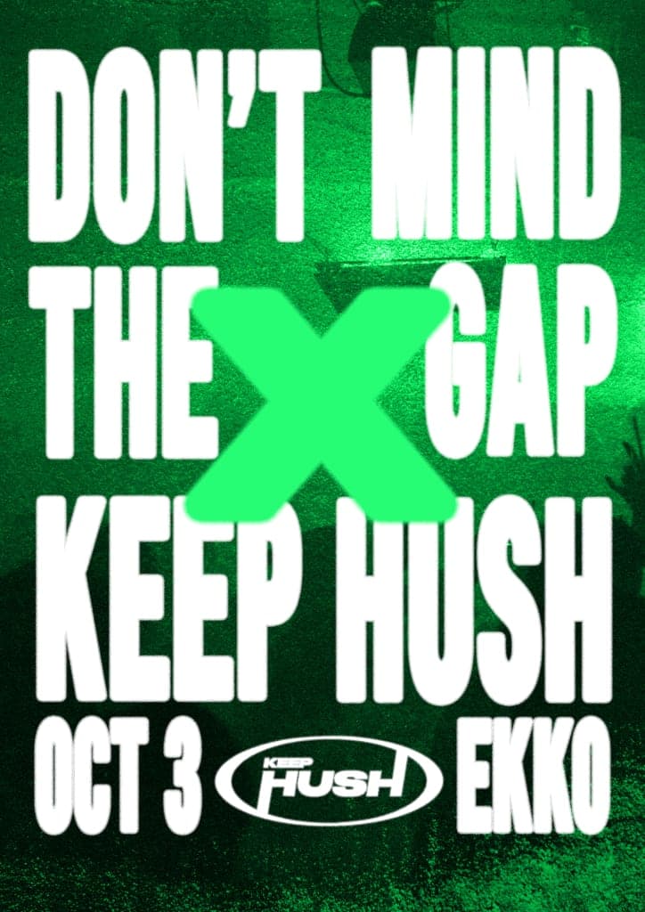 DON'T MIND THE GAP x Keep Hush