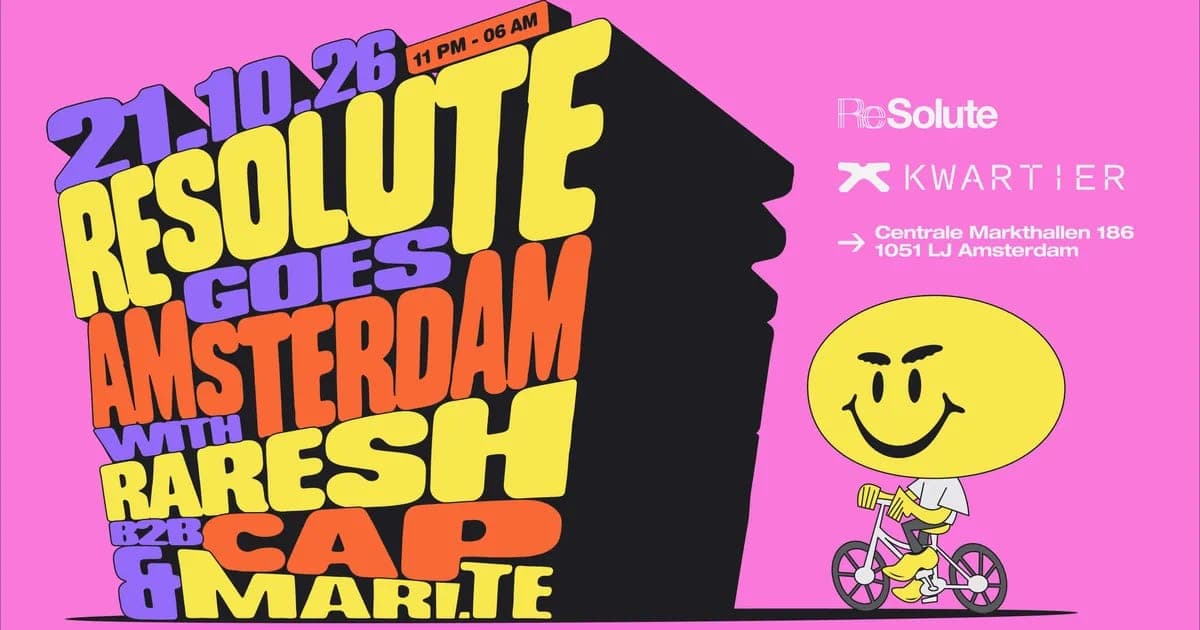 Resolute Goes Amsterdam — with Raresh b2b Cap & Mari.te