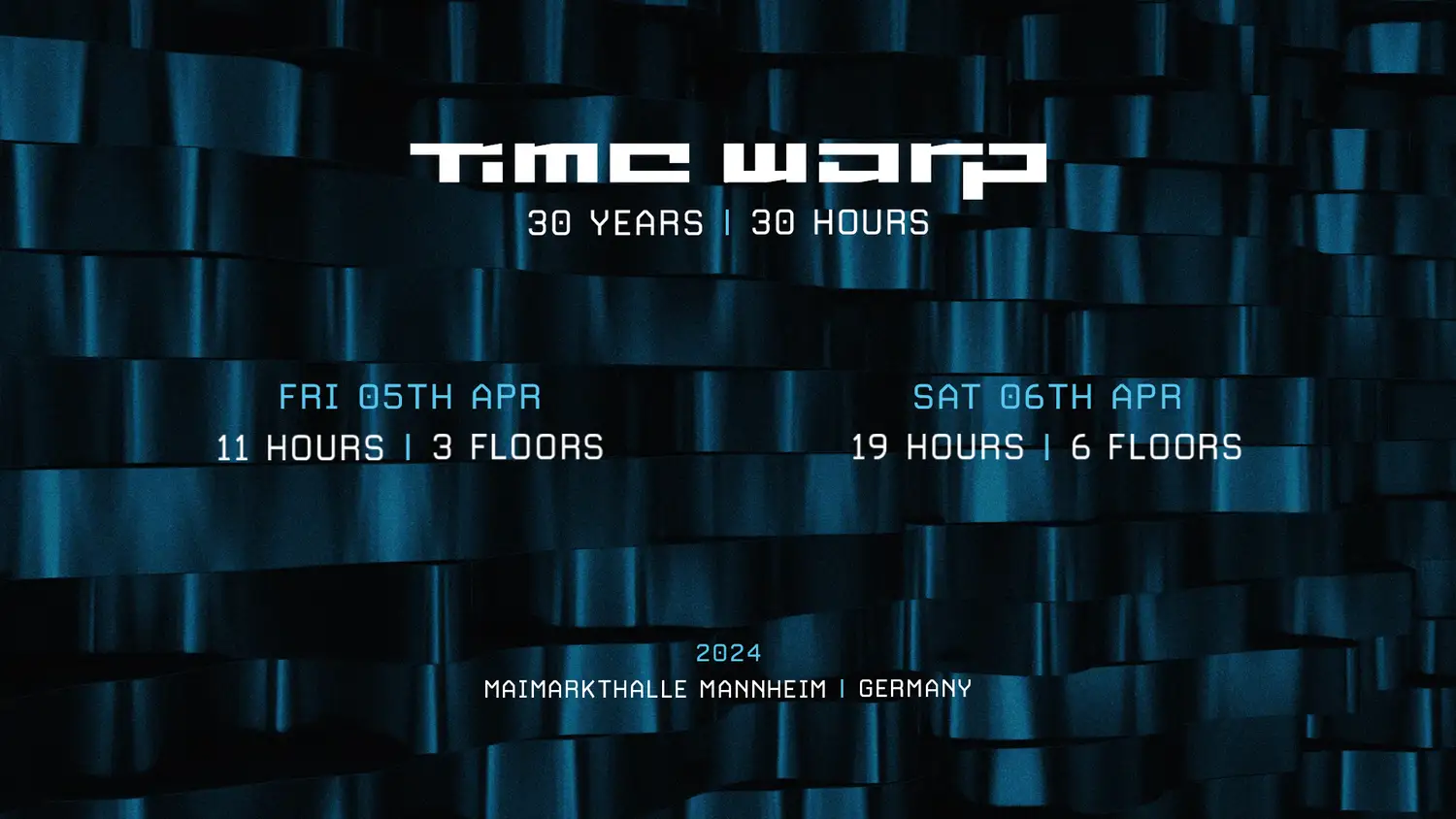 Time Warp Mannheim 2024 (30 Years Anniversary)