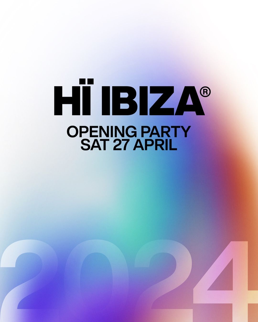 Hï Ibiza opening party 2024