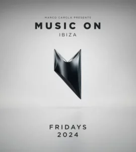 Music On Ibiza Fridays 2024